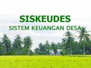 Kades Baru Jangan Buat Siskeudes Mundur